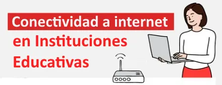 Conectividad a Internet en Instituciones Educativas